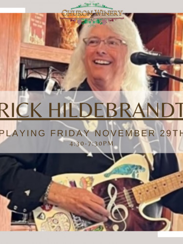 Churon Inn Winery - Live Music- Rick Hildebrandt