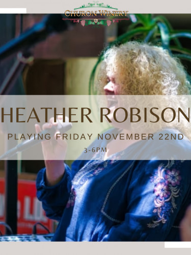 Churon Inn Winery - Live Music- Heather Robison