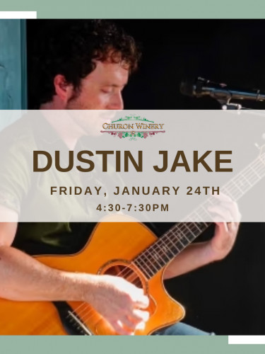 Churon Inn Winery - Live Music- Dustin Jake